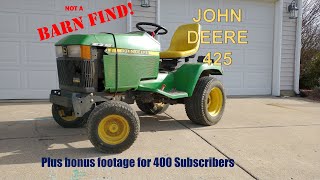 John Deere 425 not a Barn find refresh plus bonus farm footage [upl. by Bultman]