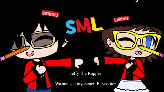 SML Movie In 2024 Jeffy the Rapperwanna see my pencil Ft scooterGCMV MashupYouTube series [upl. by Aborn]