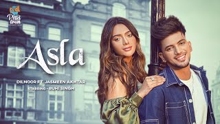 Asla  Dilnoor ft Jasmeen Akhtar  Ruhi Singh  Kaptaan  Preet Romana  New Punjabi Songs 2021 [upl. by Nasho93]