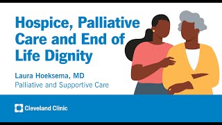 Hospice Palliative Care and End of Life Dignity  Laura Hoeksema MD [upl. by Emoryt]