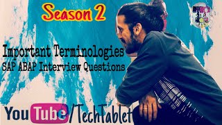 Important terminologies  Season 2  SAP ABAP Interview Questions  Tech Tablet Varun Rao [upl. by Yhtac]