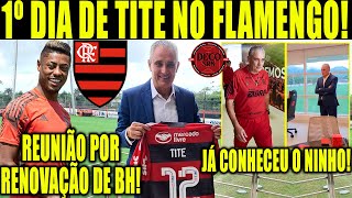 1º DIA DE TITE NO FLAMENGO REUNIÃO DO FLA COM STAFF DO BH POR RENOVAÇÃO DE CONTRATO [upl. by Ardnuahsal]