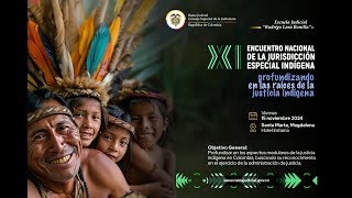 EnVivo  XI Encuentro Nacional de la Jurisdicción Especial Indígena [upl. by Lenad265]