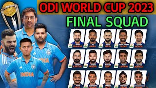 ICC ODI World Cup 2023  India Team 15 Members Squad  Indian Squad for ODI World Cup 2023 [upl. by Irrol270]