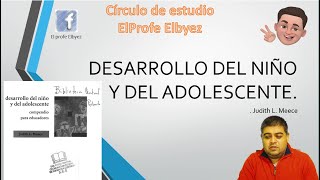 TEMA Desarrollo del niño y del adolescente Judith L Meece ElProfeElbyez [upl. by Anigal]