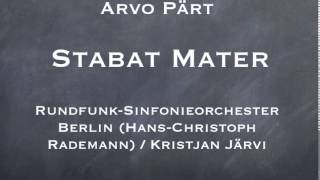 Arvo Pärt  Stabat Mater for Mixed Chorus and Orchestra 2008 [upl. by Tenney317]