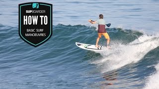 Basic SUP surfing manoeuvres  How to SUP surf videos [upl. by Metcalf]