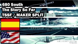 680 South • TSSFMAKER SPLIT • The Story So Far • Sub EspañolEnglish [upl. by Ettennig]