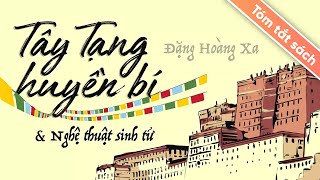 Tóm Tắt Sách Tây Tạng Huyền Bí Và Nghệ Thuật Sinh Tử [upl. by Aciram108]