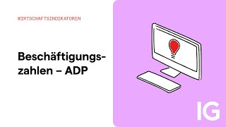 Wirtschaftsindikatoren  Beschäftigungszahlen  ADP [upl. by Trebron]