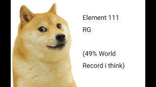 Element 111 RG 46 FWR [upl. by Shermy938]