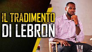 Il doloroso TRADIMENTO di LeBron James  The Decision [upl. by Corydon]