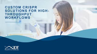 Custom CRISPR solutions for highthroughput workflows [upl. by Bedad]