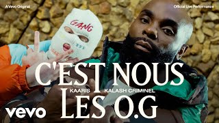 Kaaris Kalash Criminel  Cest nous les OG Official Live Performance  Vevo [upl. by Gulick]