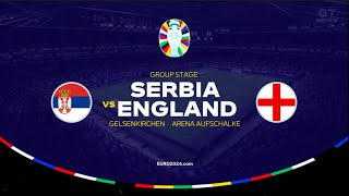 SERBIA vs ENGLAND  EURO 2024  Group C Matchday 1 EURO2024 [upl. by Moynahan]