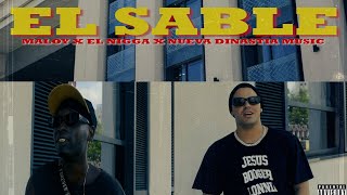 El Sable  Maloy mc X El Nigga  prod by Nueva Dinastia Music [upl. by Dafna504]