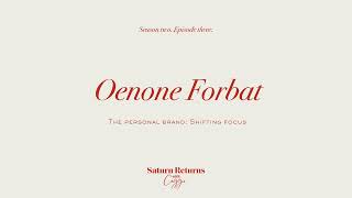 The Personal Brand Oenone Forbat on Shifting Focus [upl. by Snashall339]