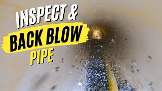 How to Inspect and Back Blow Pipe  THE RIGHT WAY [upl. by Ecienaj]