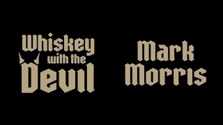 Whiskey With The Devil  Mark Morris  official music video [upl. by Arakal]