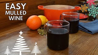 Easy Mulled Wine Recipe [upl. by Olpe]