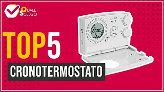 Cronotermostato  Top 5  QualeScelgo [upl. by Nylrahs]