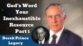 Gods Word Your Inexhaustible Resource  Part 1  Derek Prince Legacy [upl. by Dduj]