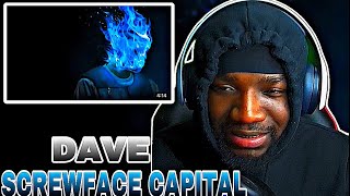 Dave  Screwface Capital  REACTION [upl. by Ynahpit]