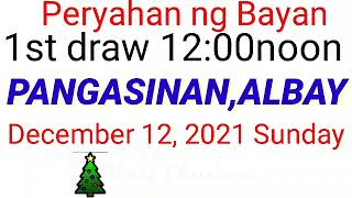 Peryahan ng Bayan  PANGASINAN ALBAY December 12 2021 1ST DRAW RESULT [upl. by Romola]