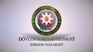 Dövlət Sərhəd Xidməti Sərhəd Nəzarəti [upl. by Hamann]