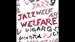 VIAGRA BOYS  Welfare Jazz 2021 ♫ Full Album ⚡ [upl. by Nahtanod]