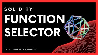 ➡️ CURSO de SOLIDITY  Function SELECTOR [upl. by Rothwell]