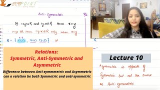 Symmetric Anti Symmetric and Asymmetric Relations on a set  10 [upl. by Eillek]