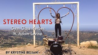 Stereo Hearts  Gym class heroes ft Adam Levine  DRUM COVER by Krystine Bejjani [upl. by Mortensen332]