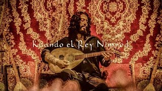 Kuando el Rey Nimrod  Sephardi Ladino Song [upl. by Kata168]