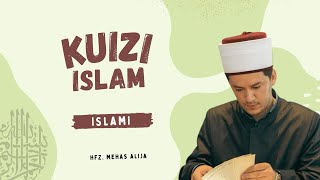 KUIZI ISLAM  Islami Kurani dhe Hadithi  Hfz Mehas Alija [upl. by Nyl858]