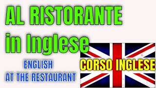 FRASI per Conversazione al RISTORANTE  Corso di Inglese [upl. by Iviv918]