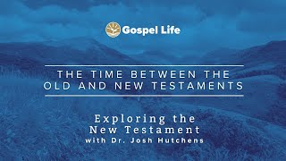 The Time between the Old and New Testaments [upl. by Suidualc]