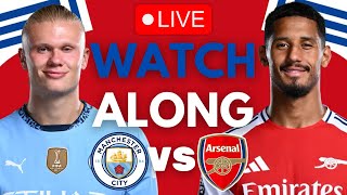 MANCHESTER CITY VS ARSENAL LIVE STREAM amp WATCH ALONG [upl. by Dorrie]