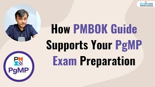 How PMBOK Guide Supports Your PgMP Exam Preparation pgmpizenbridge [upl. by Oht851]