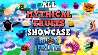 ALL MYTHICAL FRUITS SHOWCASE 🍩🐲  Blox Fruits [upl. by Rutan681]