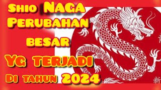 Shio NAGA di th 2024  yg terjadi di tahun NAGA KAYU  ramalanshionaga shionaga ramalanshio [upl. by Mireielle]