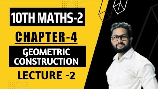 10th Maths 2  Chapter 4  Geometric Construction  Lecture 2  Maharashtra Board [upl. by Lash]