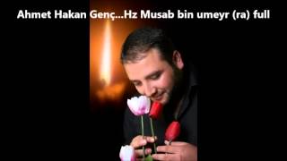 Ahmet hakan genç hz musab bin umeyr ra [upl. by Margette142]