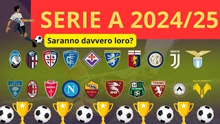 Le Formazioni BOMBA della Serie A 202425 Chi Saranno i Titolarissimi [upl. by Nylirret740]