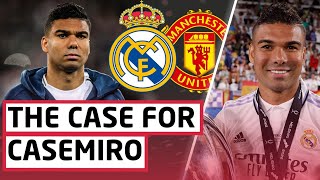 The Case For Casemiro  £51m DEAL DONE amp CONFIRMED  Here We Go [upl. by Eignav812]