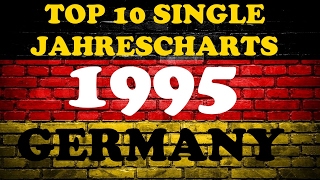 TOP 10 Single Jahrescharts Deutschland 1995  YearEnd Single Charts Germany  ChartExpress [upl. by Pardoes91]