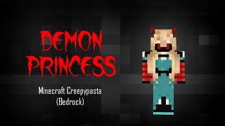 Minecraft Creepypasta  Demon Princess Bedrock [upl. by Agnesse]