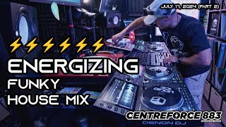 Centreforce 883 ⚡️Energizing⚡️ Funky House mix  July 17 2024 part 2 [upl. by Mccreery978]