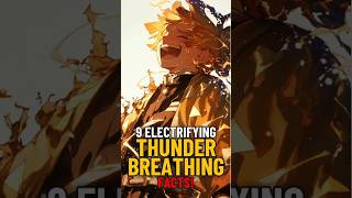 9 Electrifying Facts About Thunder Breathing in Demon Slayer ⚡️ [upl. by Arebma]