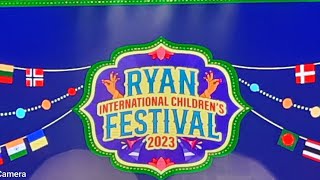 Ryan International School 🏫 International childrens 🥳 Festival 2023 [upl. by Asirb]